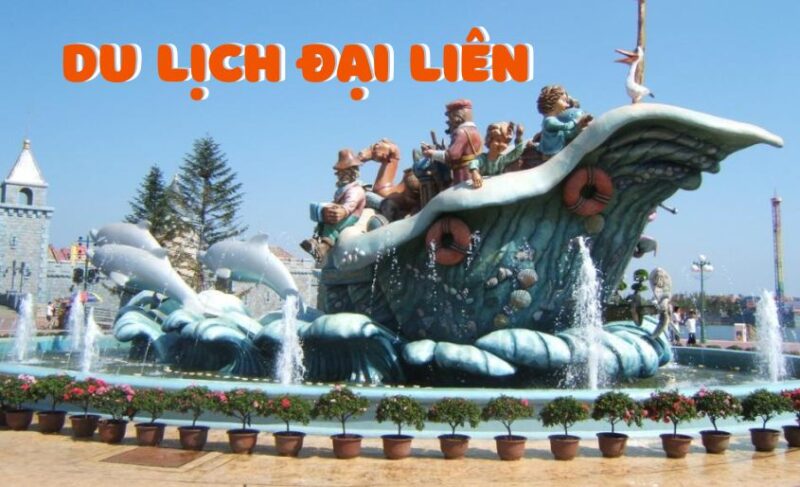 Du lịch Đại Liên