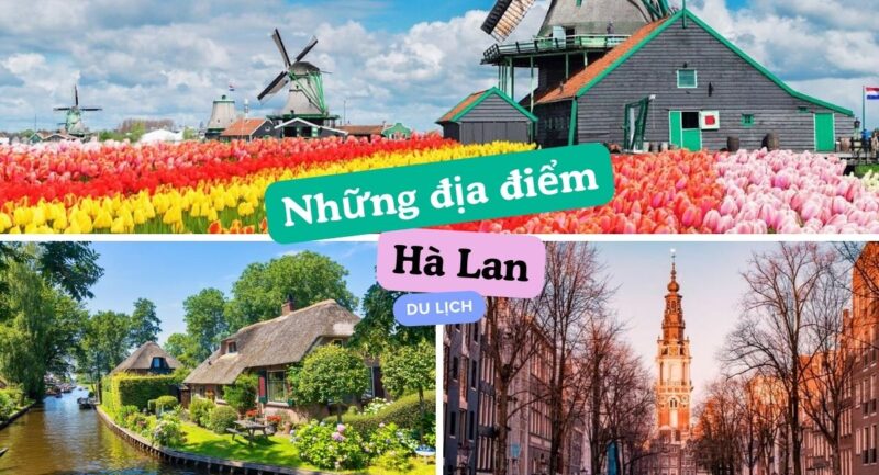 Địa điểm du lịch Hà Lan