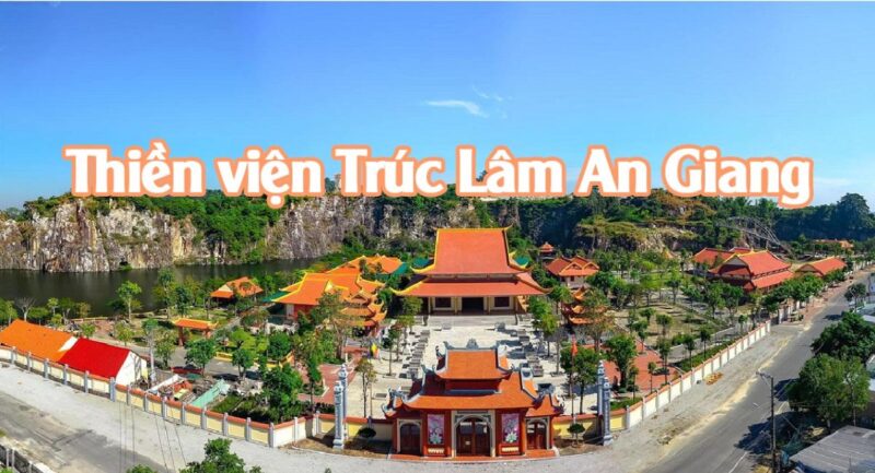 Thiền Viện Trúc Lâm An Giang